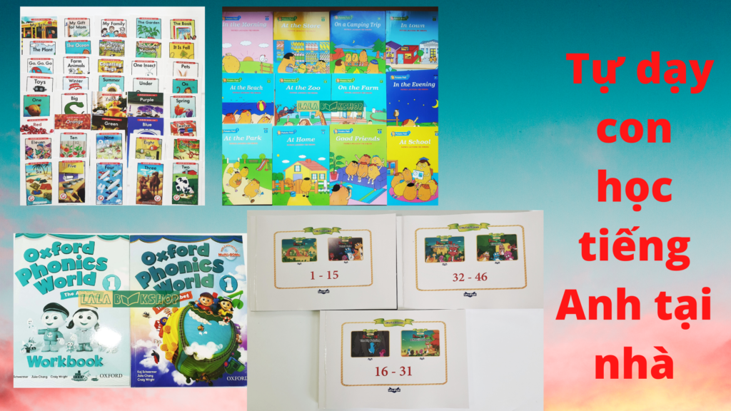 Tự dạy con học Tiếng Anh từ đầu tại nhà 7 dạy con học Tiếng Anh