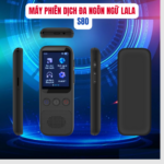Máy Phiên Dịch Cầm Tay LALA – Phiên dịch song song 2 chiều không cần Internet 5 30