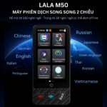 Máy phiên dịch LaLa M50 - Máy phiên dịch 142 ngôn ngữ 6 7 1