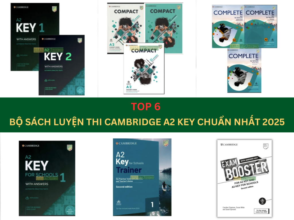 TOP 6 Bộ Sách Luyện Thi Cambridge A2 KEY (KET) Chuẩn Nhất 2025 - Lộ Trình Ôn Thi Hiệu Quả Cho Học Sinh 3 a2key