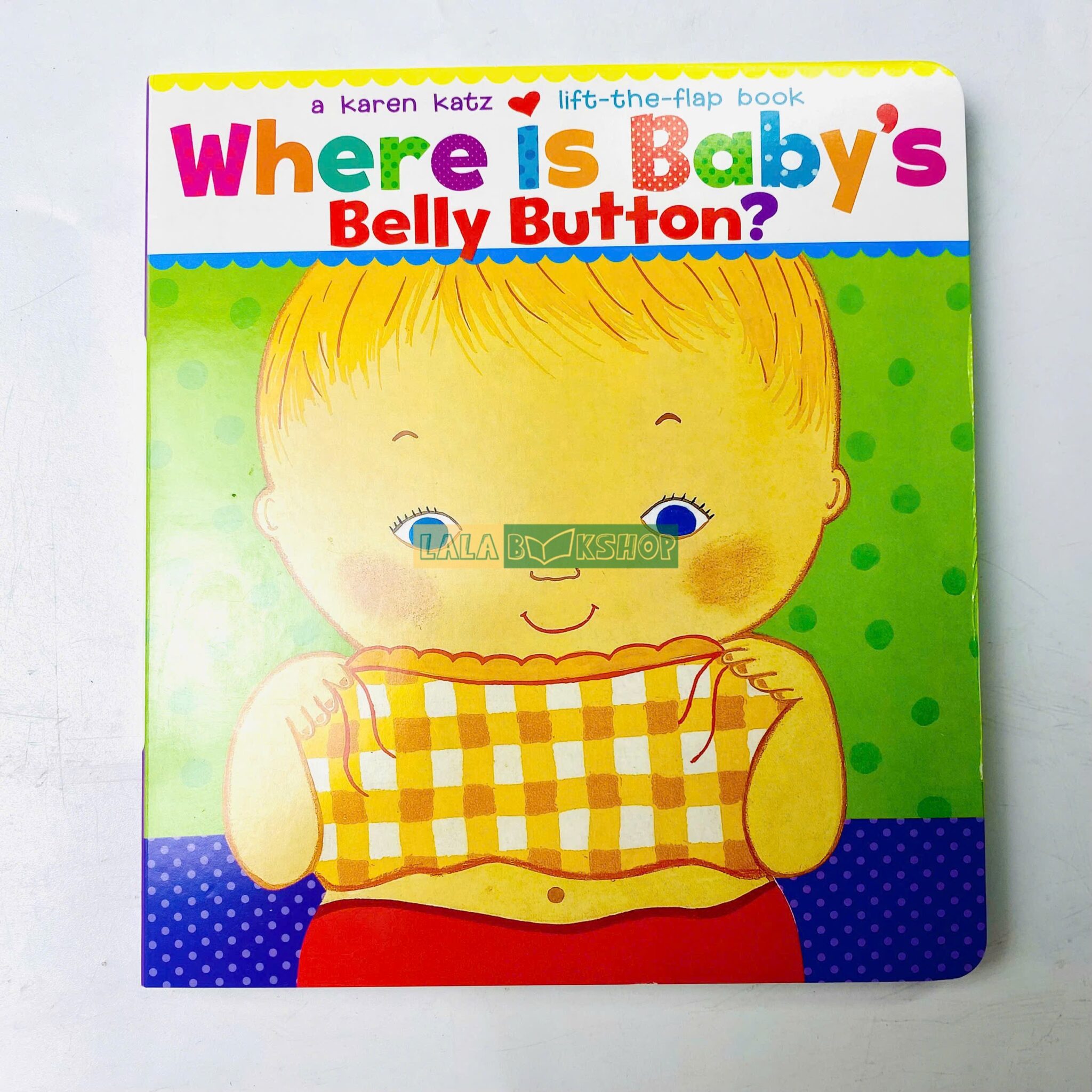Where is Baby’s Belly Button? – Sách tương tác lật mở cho bé từ 0–3 ...