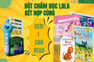 Kết hợp bút chấm đọc LaLa cùng Seri i can read - Phương pháp học tập thú vị cho bé 13 cover ads butchamdoc 1